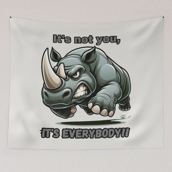 Item preview, Raging Rhino - It's Not You, It's Everybody designed and sold by Marlette LLC.