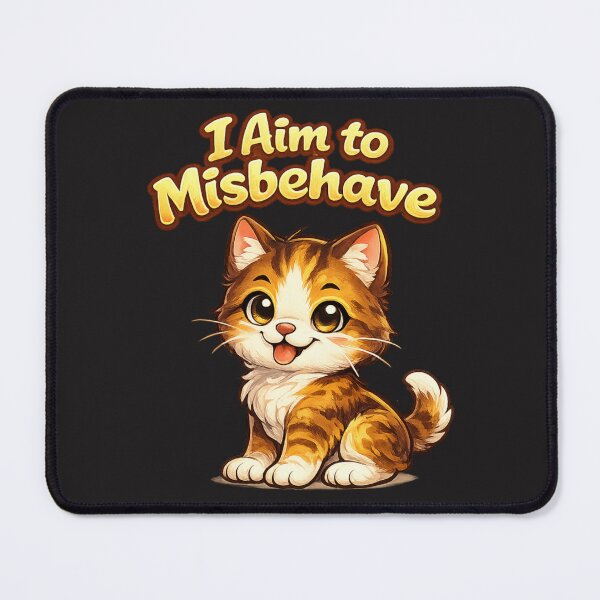 Item preview, I Aim to Misbehave -  kitten designed and sold by shorethings.