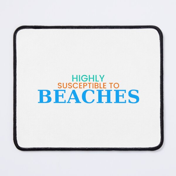 Item preview, Highly Susceptible To Beaches Funny Summer Tee designed and sold by 7Four1 Designs.