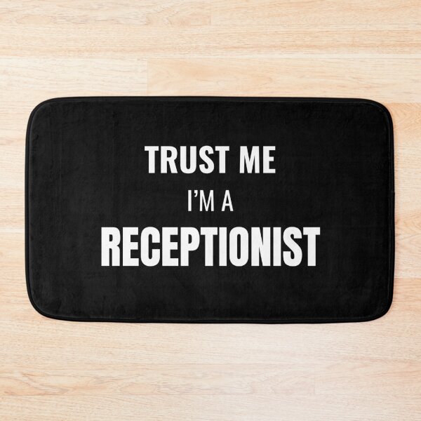 Item preview, Trust Me I'm a Receptionist (White) designed and sold by ShipCrewNation.