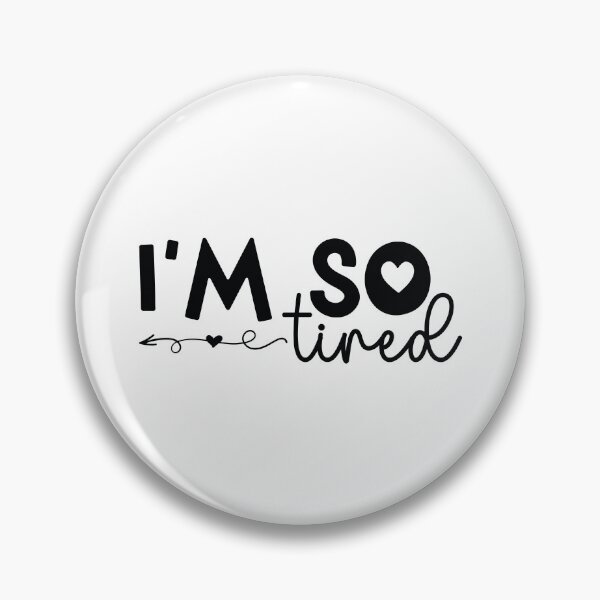 Item preview, Im So Tired - Funny Dad Quotes Retro Vintage Aesthetic Exhausted New Papa Husband Family Gift designed and sold by FuzionRaptor.