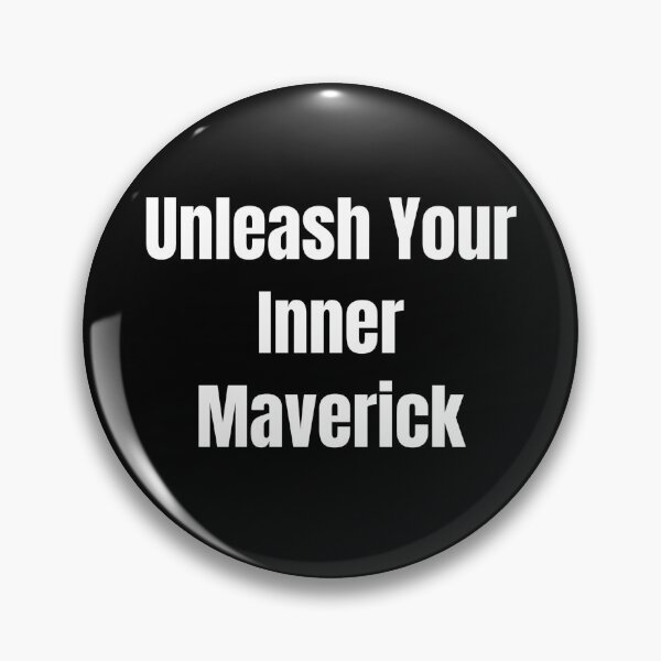 Item preview, Unleash Your Inner Maverick (White Text) designed and sold by QuoteeApparel.