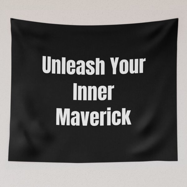 Item preview, Unleash Your Inner Maverick (White Text) designed and sold by QuoteeApparel.