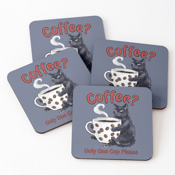 Item preview, Cat Coffee Only One Cup Please Funny Sarcasm designed and sold by HowToCanadian.