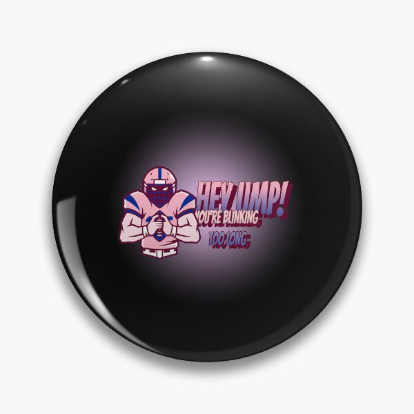 Item preview, Hey Ump You'Re Blinking Too Long designed and sold by jonedanicol.