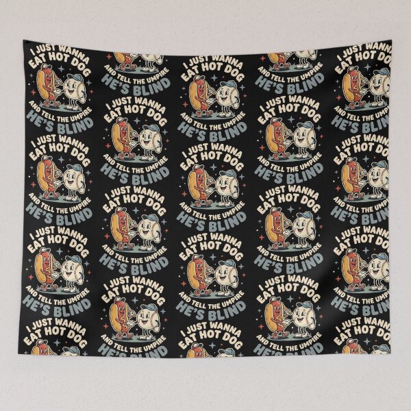 Item preview, Hot Dog Baseball - I Just Wanna Eat Hot Dog And Tell The Umpire He'S Blind designed and sold by jonedanicol.