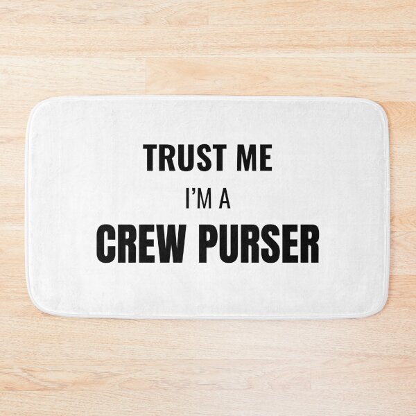 Item preview, Trust Me I'm a Crew Purser (Black) designed and sold by ShipCrewNation.