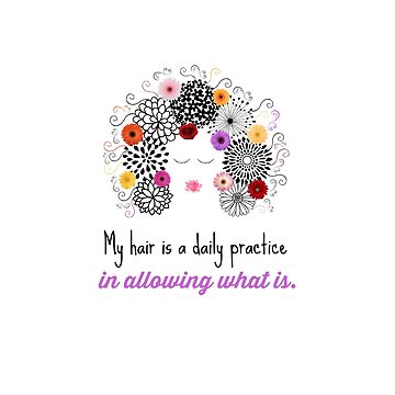 Artwork thumbnail, My hair is a DAILY PRACTICE in ALLOWING WHAT IS. by Erika Harris