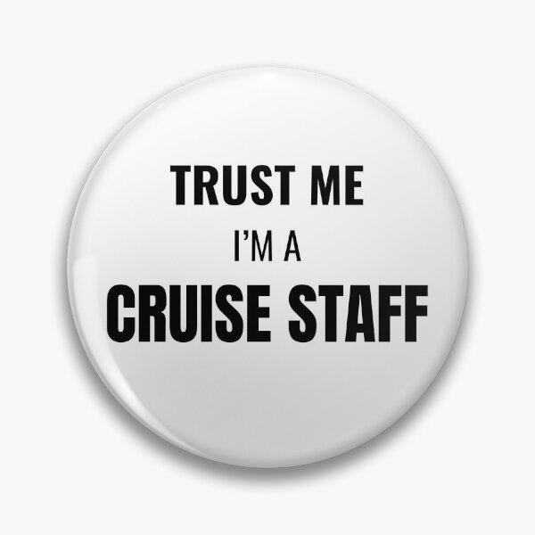 Item preview, Trust Me I'm a Cruise Staff (Black) designed and sold by ShipCrewNation.