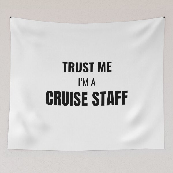 Item preview, Trust Me I'm a Cruise Staff (Black) designed and sold by ShipCrewNation.