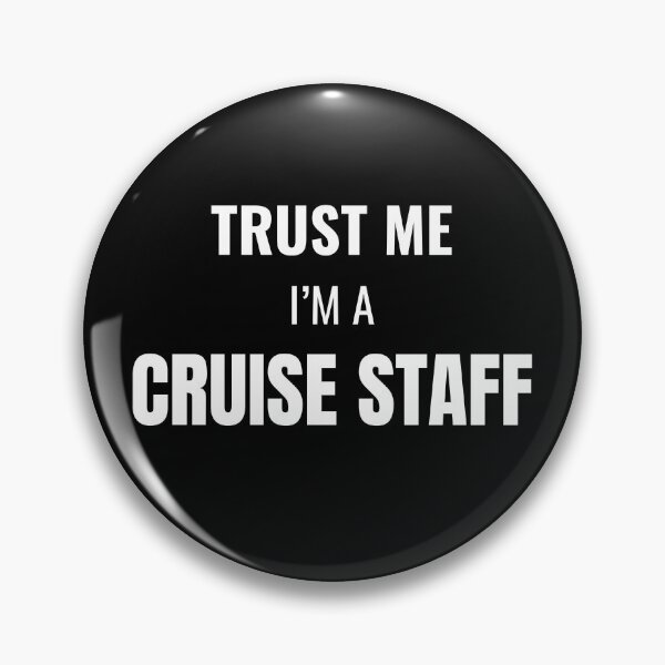 Item preview, Trust Me I'm a Cruise Staff (White) designed and sold by ShipCrewNation.