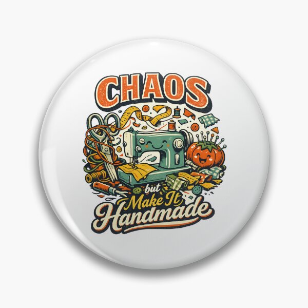 Item preview, Chaos, But Make It Handmade | Funny Sewing Craft Design designed and sold by EverStitchStudio ★★★★★.