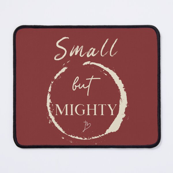 Item preview, Small but Mighty designed and sold by Kingdompurpose.