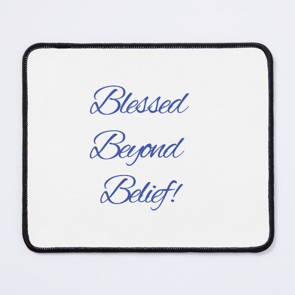 Item preview, Blessed Beyond Belief designed and sold by JM734.