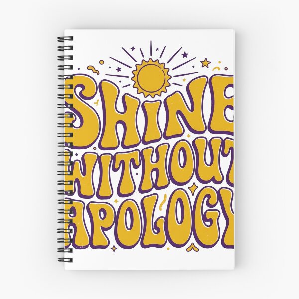 Item preview, Shine Without Apology designed and sold by GrooveAndGlow.
