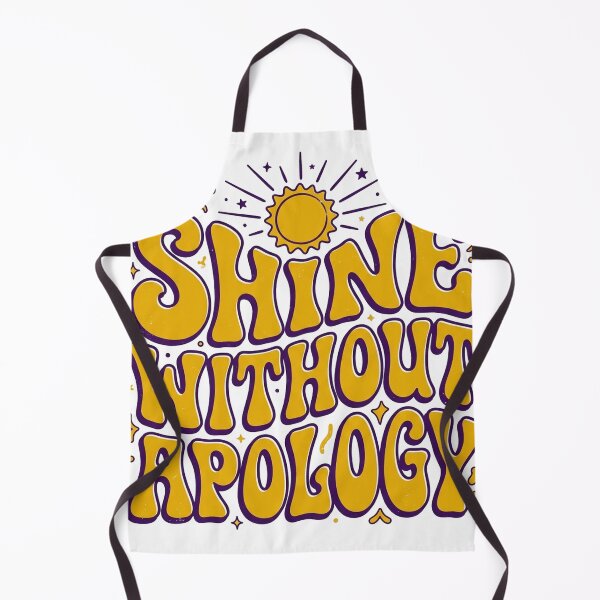 Item preview, Shine Without Apology designed and sold by GrooveAndGlow.