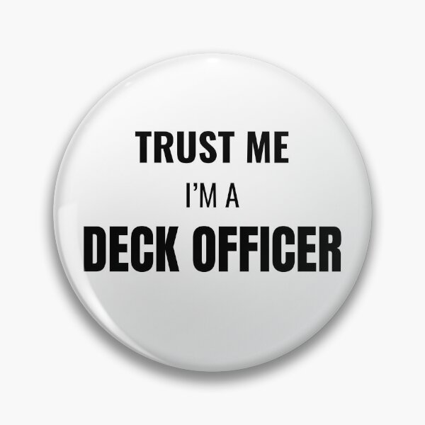 Item preview, Trust Me I'm a Deck Officer (Black) designed and sold by ShipCrewNation.