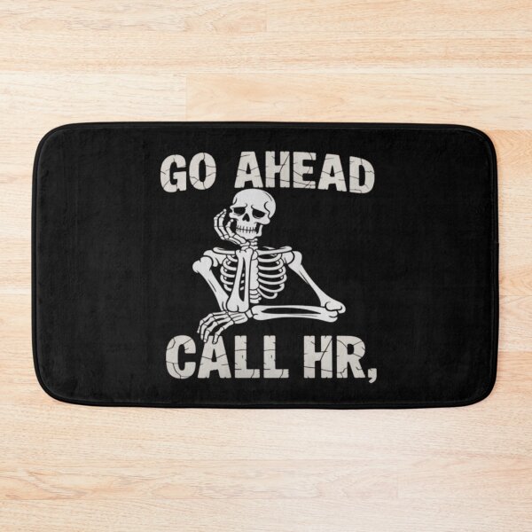 Item preview, Go ahead call hr designed and sold by JeffereyFritsch.