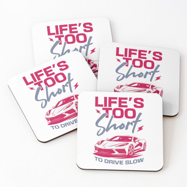 Item preview, C8 Corvette - Life's Too Short To Drive Slow designed and sold by Digital Studio D.