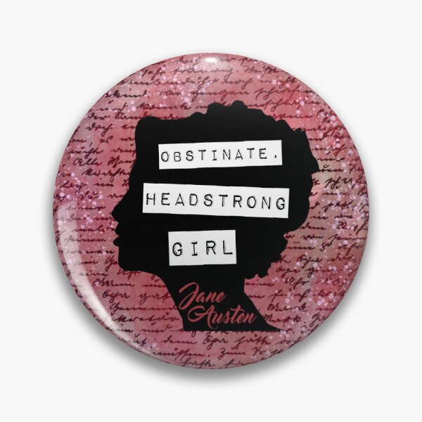 Item preview, Obstinate Headstrong Girl (Pride & Prejudice-Pink) designed and sold by Crescent Cauldron Creations.
