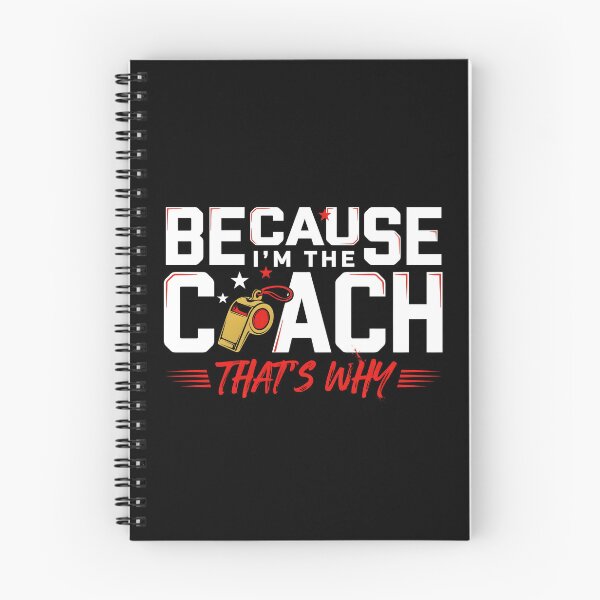 Item preview, Because I'm The Coach That's Why Coach Daddy Funny Quote designed and sold by Redgiant87x.