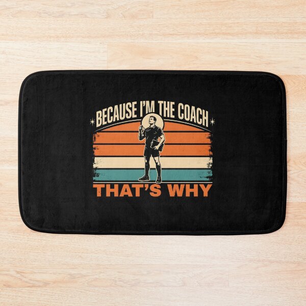 Item preview, Because I'm The Coach That's Why Sports with Funny Coach Humor designed and sold by Redgiant87x.