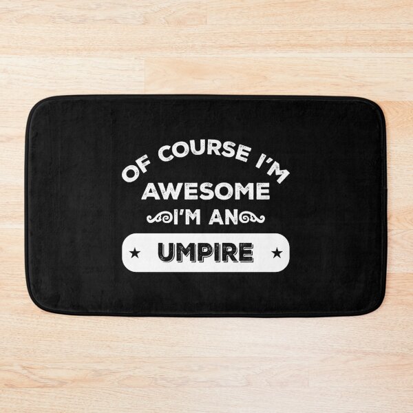 Item preview, Of Course I'M Awesome I'M An Umpire designed and sold by martisterez.