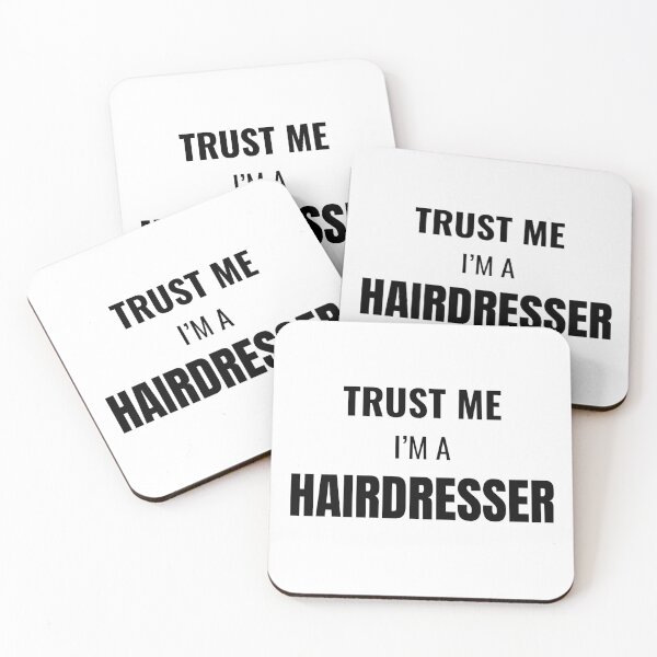 Item preview, Trust Me I'm a Hairdresser (Black) designed and sold by ShipCrewNation.