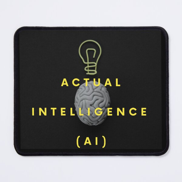Item preview, Actual Intelligence (AI) designed and sold by DMcK Designs.
