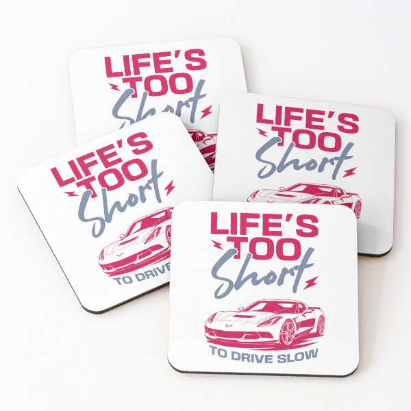 Item preview, C7 Corvette - Life's Too Short To Drive Slow designed and sold by Digital Studio D.