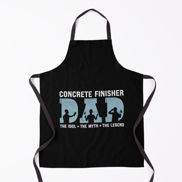 Item preview, Concrete Finisher Dad The Idol The Myth The Mason designed and sold by tshirtconcepts.