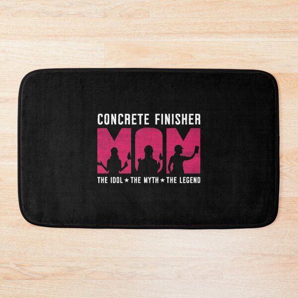 Item preview, Concrete Finisher Mom The Idol The Myth Concreter designed and sold by tshirtconcepts.