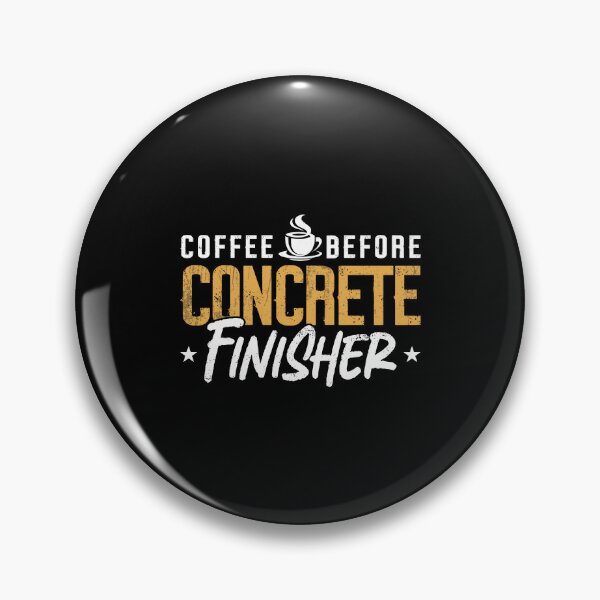 Item preview, Concrete Finisher Coffee Concreter Coffee Lover designed and sold by tshirtconcepts.