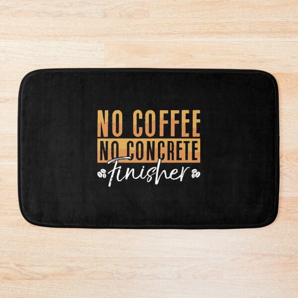 Item preview, Concrete Finisher No Coffee No Mason Coffee Lover designed and sold by tshirtconcepts.