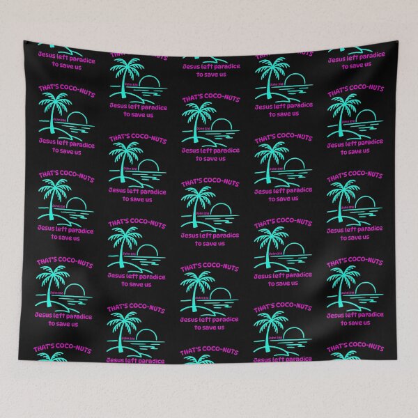 Item preview, That's Coconuts Jesus Saves John 316 Love Palm Tree Tropical Beach Summer Bright Colors designed and sold by Forevermore.
