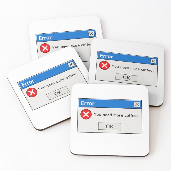 Item preview, Error – You Need More Coffee designed and sold by CoquetteGoose.