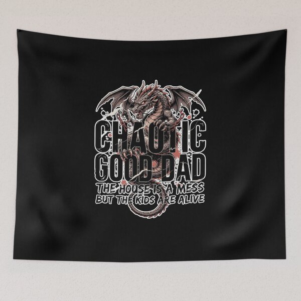 Item preview, Chaotic good dad the house is a mess but the kids are alive designed and sold by Naitsebas.