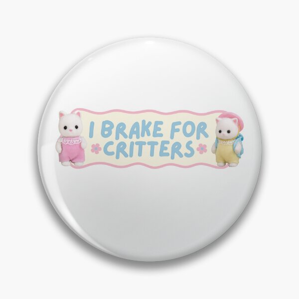Item preview, I Brake For Critters designed and sold by CoquetteGoose.