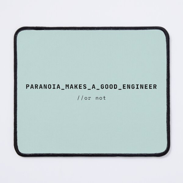 Item preview, Paranoia Makes A Good Engineer Code Comment (Black) designed and sold by AnilaPike Studio.