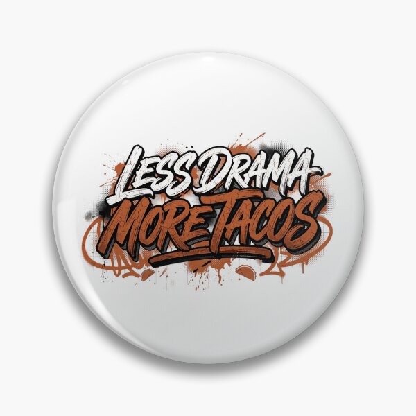 Item preview, Less Drama More Tacos Funny designed and sold by EchoWear-10M.