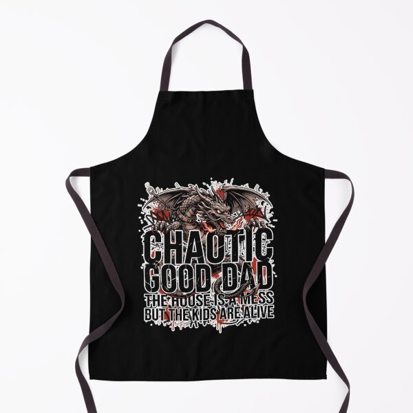 Item preview, Chaotic good dad the house is a mess but the kids are alive designed and sold by Naitsebas.