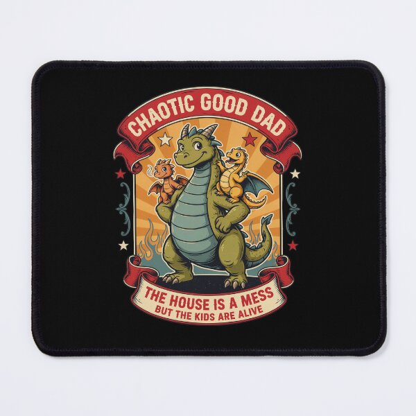 Item preview, Chaotic good dad the house is a mess but the kids are alive designed and sold by Naitsebas.