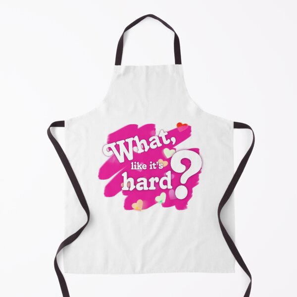 Item preview, What, like it’s hard? designed and sold by moinbridda.