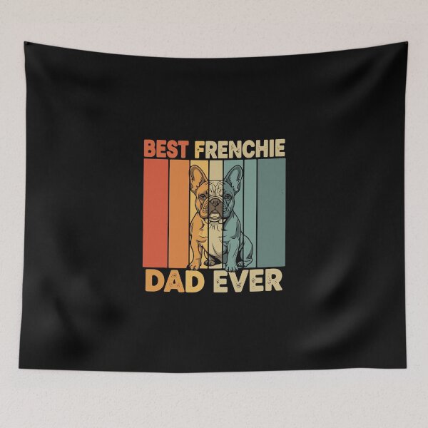 Item preview, Best Frenchie Dad Ever French Bulldog Dog Owner  designed and sold by PopStars1993.
