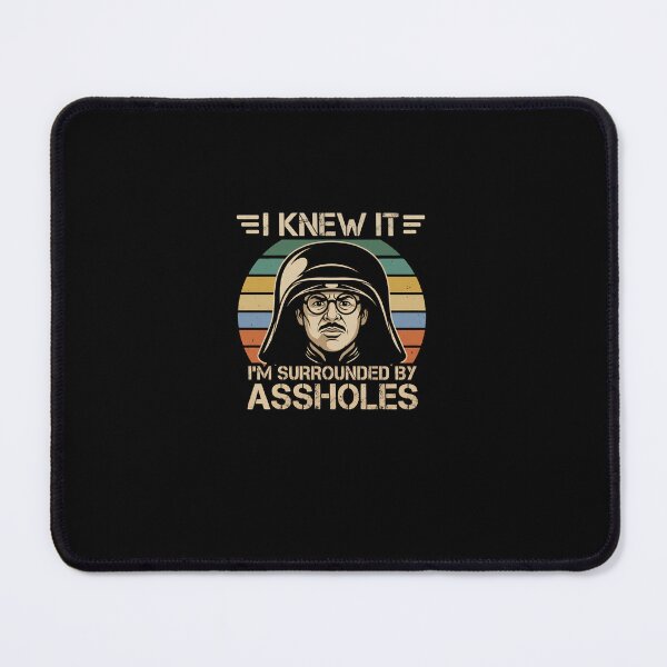 Item preview, I Knew It I'm Surrounded by Assholes Vintage Parody designed and sold by Souck12.