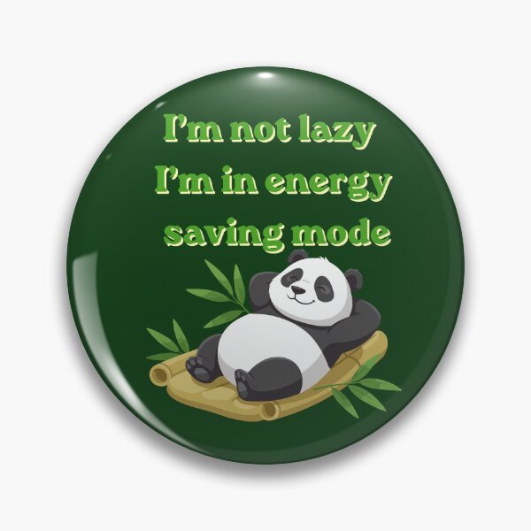 Item preview, I'm not lazy energy saving funny mode designed and sold by TheFrameVault.