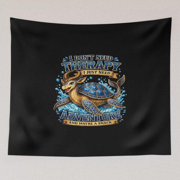 Item preview, Dragon Seaturtle - I Don't Need Therapy, I Just Need Adventure And Maybe A Snack designed and sold by EMBERFLOWARTWORKS.