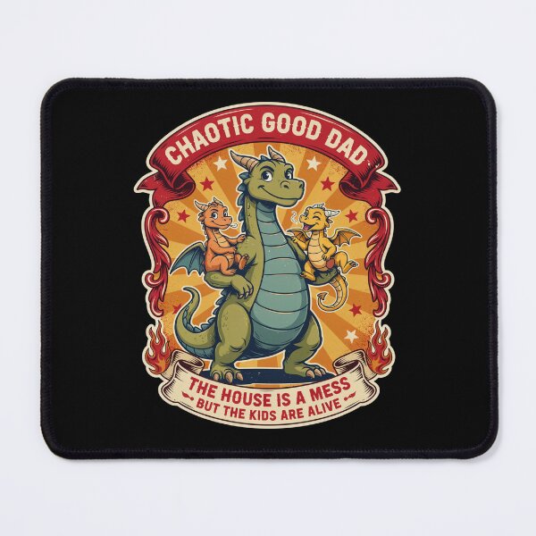 Item preview, Chaotic good dad the house is a mess but the kids are alive designed and sold by Naitsebas.