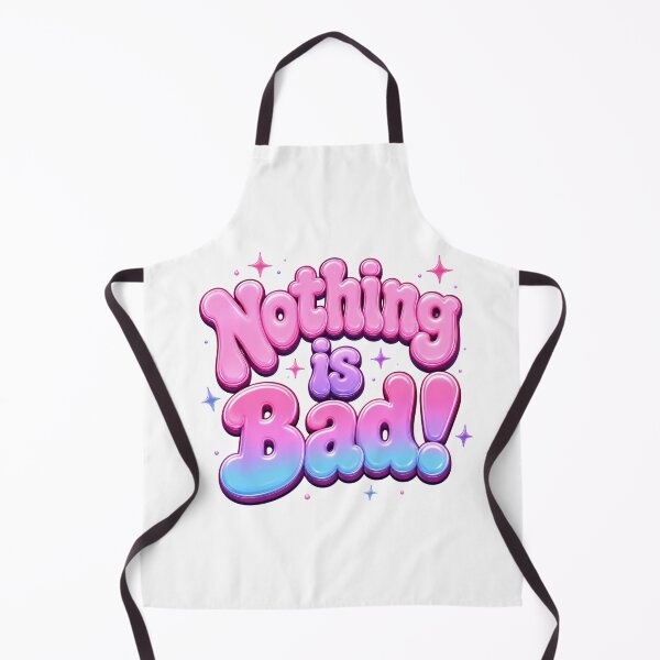 Item preview, Nothing Is Bad Cute Bubble Quote designed and sold by ByTiti.
