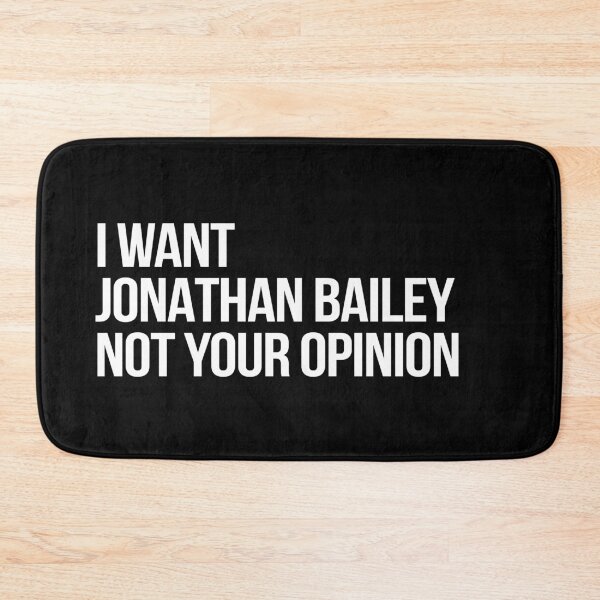 Item preview, I Want Jonathan Bailey Not Your Opinion Funny Fan Shirt designed and sold by 2000sbabyangel.